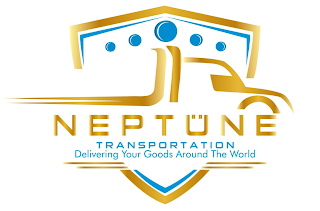 NEPTÜNE TRANSPORTATION DELIVERING YOUR GOODS AROUND THE WORLD