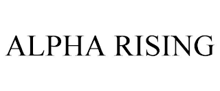 ALPHA RISING