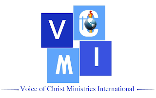 VCMI VOICE OF CHRIST MINISTRIES INTERNATIONAL
