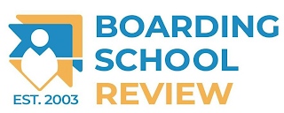 BOARDING SCHOOL REVIEW EST. 2003