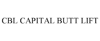 CBL CAPITAL BUTT LIFT