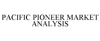 PACIFIC PIONEER MARKET ANALYSIS