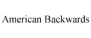 AMERICAN BACKWARDS