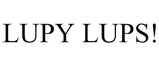 LUPY LUPS!