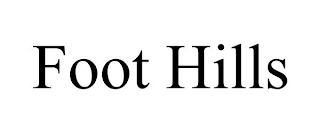 FOOT HILLS