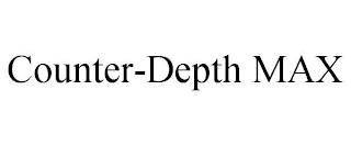 COUNTER-DEPTH MAX