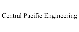 CENTRAL PACIFIC ENGINEERING