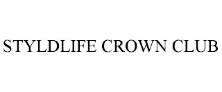 STYLDLIFE CROWN CLUB