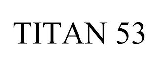 TITAN 53