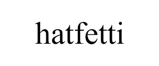 HATFETTI