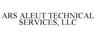 ARS ALEUT TECHNICAL SERVICES, LLC