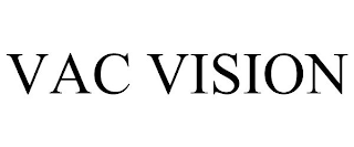VAC VISION