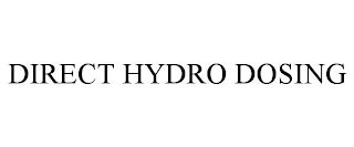 DIRECT HYDRO DOSING