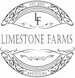 EST. 2022 LF LIMESTONE FARMS KENTUCKY