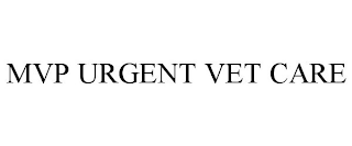 MVP URGENT VET CARE