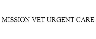 MISSION VET URGENT CARE