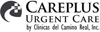 CARE PLUS URGENT CARE BY CLINICAS DEL CAMINO REAL, INC.