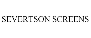 SEVERTSON SCREENS