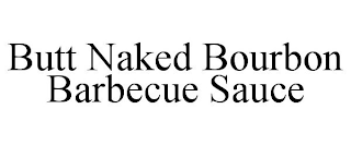 BUTT NAKED BOURBON BARBECUE SAUCE