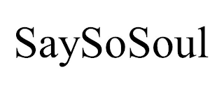 SAYSOSOUL