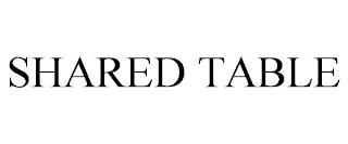 SHARED TABLE