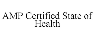 AMP CERTIFIED STATE OF HEALTH