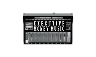 EXECUTIVE MONEY MUSIC