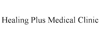 HEALING PLUS MEDICAL CLINIC