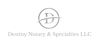 D DESTINY NOTARY & SPECIALTIES LLC