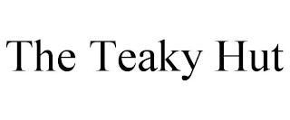 THE TEAKY HUT