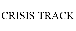 CRISIS TRACK