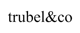 TRUBEL&CO