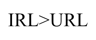 IRL>URL