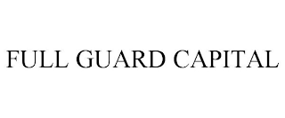 FULL GUARD CAPITAL