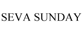 SEVA SUNDAY
