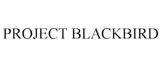 PROJECT BLACKBIRD