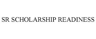 SR SCHOLARSHIP READINESS