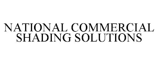 NATIONAL COMMERCIAL SHADING SOLUTIONS