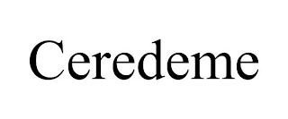 CEREDEME