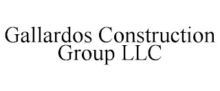 GALLARDOS CONSTRUCTION GROUP LLC