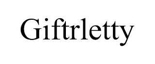 GIFTRLETTY