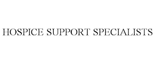 HOSPICE SUPPORT SPECIALISTS