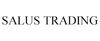 SALUS TRADING