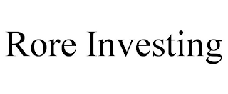 RORE INVESTING