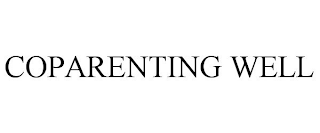 COPARENTING WELL