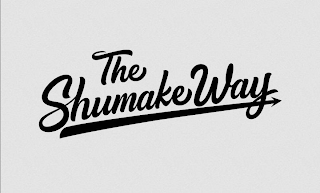 THE SHUMAKE WAY