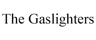 THE GASLIGHTERS