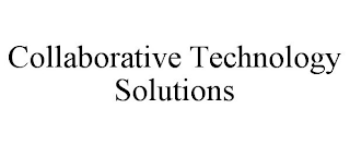 COLLABORATIVE TECHNOLOGY SOLUTIONS