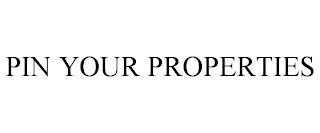 PIN YOUR PROPERTIES