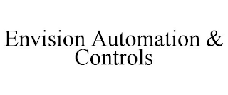 ENVISION AUTOMATION & CONTROLS